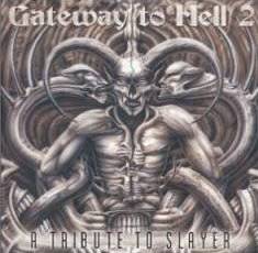 Slayer (USA) : Gateway to Hell, Vol. 2 - A Tribute to Slayer